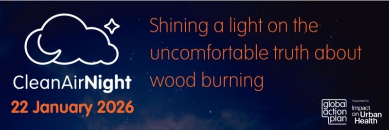 Graphic with text Clean Air Night 22 January 2025 - shining a light on the uncomfortable truth about wood burning.